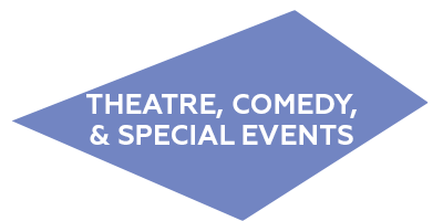 theatre comedy special events